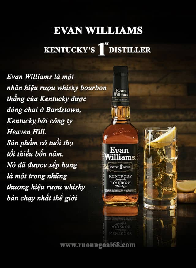 Rượu Evan Williams whisky 750ml Rượu Evan William được ưa dùng