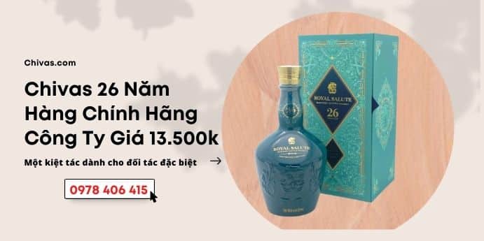 Rượu Chivas 26 Năm Rượu chivas 26 Năm Đặc biệt
