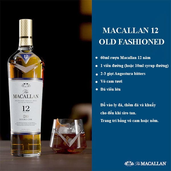 Chia sẻ 4 cách pha rượu macallan 12 cực ngon Macallan 12 Old Fashioned - Hương Vị Cổ Điển Với Twist Hiện Đại