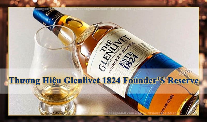 Rượu Glenlivet 1824 Xanh 700ml Rượu Glenlivet 1824 Xanh 700ml